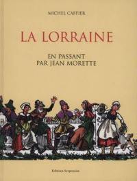 La Lorraine : en passant par Jean Morette