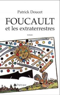 Foucault et les extraterrestres