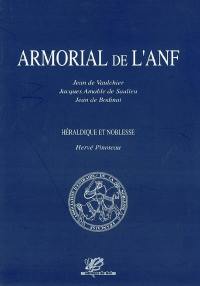Armorial de l'ANF : association d'entraide de la noblesse française. Héraldique et noblesse