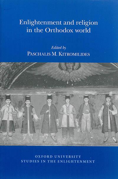 Enlightenment and religion in the orthodox world