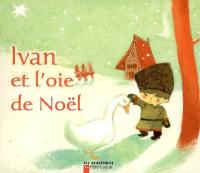 Ivan et l'oie de Noël