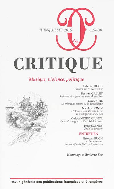 Critique, n° 829-830. Musique, violence, politique