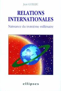 Relations internationales : naissance du troisième millénaire