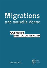 Migrations : une nouvelle donne