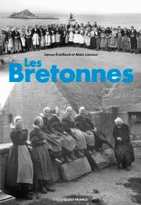 Les Bretonnes : 1880-1920