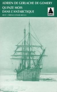 Quinze mois dans l'Antarctique : l'expédition de la Belgica (1897-1899)