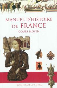 Manuel d'histoire de France : cours moyen