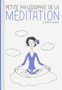 Petite philosophie de la méditation
