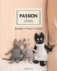 Passion chat : broderie, tricot, couture