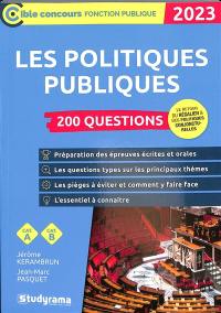 Les politiques publiques : 200 questions, cat. A, cat. B : 2023