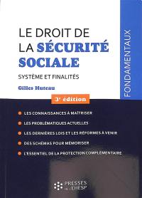 Le droit de la Sécurité sociale : système et finalités