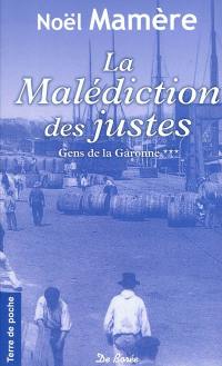 Gens de Garonne. Vol. 3. La malédiction des justes