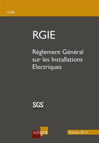 Règlement général sur les installations électriques : RGIE