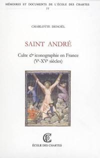 Saint André : culte et iconographie en France (Ve-XVe siècles)