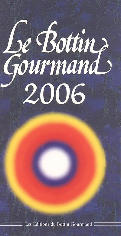 Le Bottin gourmand 2006