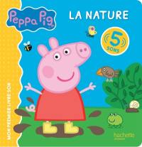 Peppa Pig : la nature : 5 sons