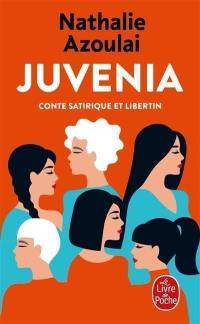 Juvenia : conte satirique et libertin