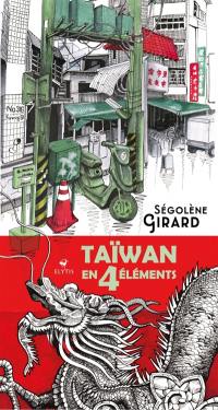 Taïwan en 4 éléments