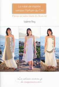 La robe de mariée version Parfum du ciel : patrons en taille réelle du 36 au 44
