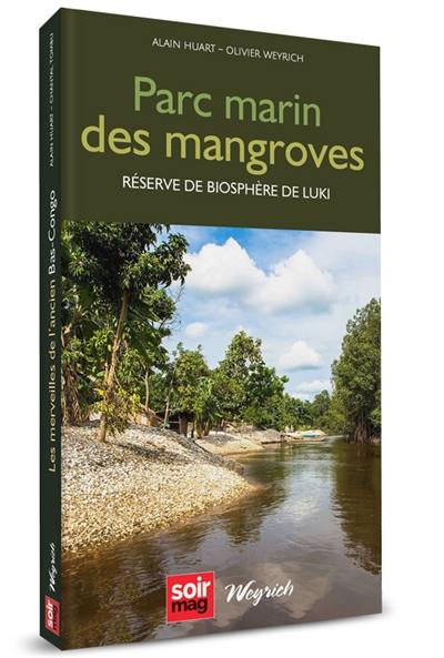 Parc marin des mangroves : réserve de biosphère de Luki