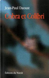 Cobra et colibri