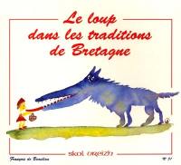 Skol Vreizh, n° 31. Le loup dans les traditions de Bretagne