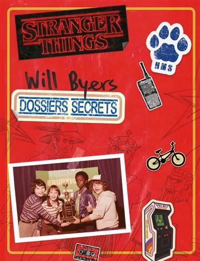 Stranger things : les dossiers secrets de Will Byers