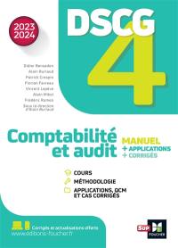 DSCG 4 comptabilité et audit : manuel + applications + corrigés : 2023-2024