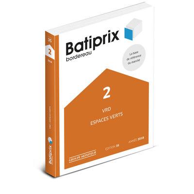 Batiprix 2018 : bordereau. Vol. 2. VRD, espaces verts