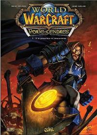World of Warcraft : porte-cendres. Vol. 1. A la poussière tu retourneras
