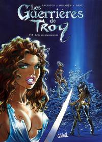 Les guerrières de Troy. Vol. 2. L'or des profondeurs
