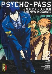 Psycho-Pass : inspecteur Shinya Kôgami. Vol. 3