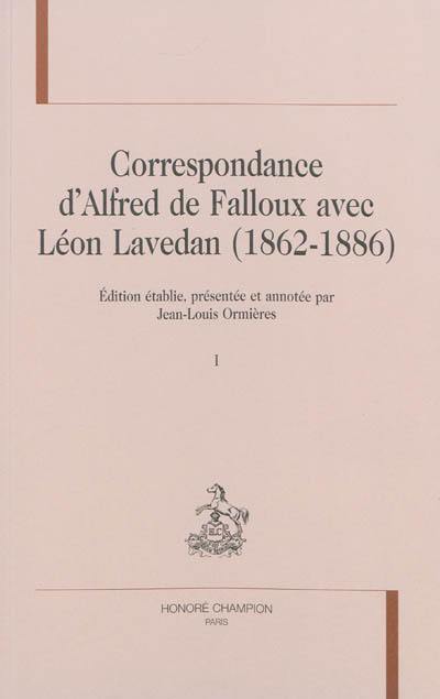 Correspondance d'Alfred de Falloux avec Léon Lavedan, 1862-1886