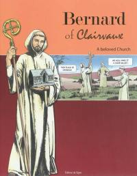 Bernard of Clairvaux : a beloved Church