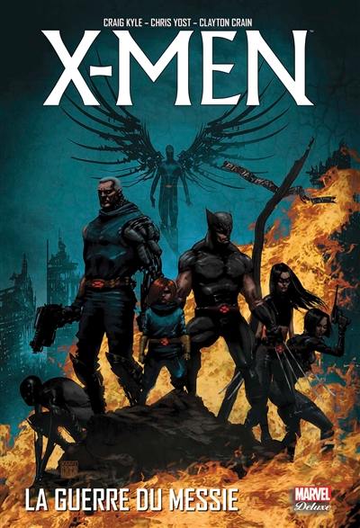 X-Men. La guerre du messie