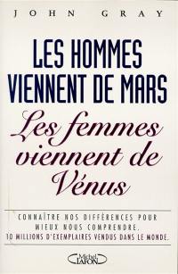 Les hommes viennent de Mars, les femmes viennent de Vénus