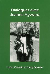 Dialogues avec Jeanne Hyvrard