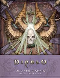 Diablo : le livre d'Adria : un bestiaire de Diablo