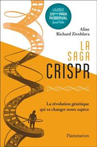 La saga CRISPR : la révolution génétique qui va changer notre espèce