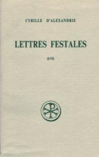 Lettres festales. Vol. 1. I-IV