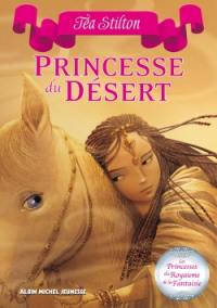 Les princesses du royaume de la Fantaisie. Vol. 3. Princesse du désert