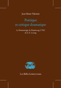 Poétique et critique dramatique : La dramaturgie de Hambourg (1769) de G.E. Lessing