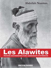 Les alawites : histoire mouvementée d'une communauté mystérieuse