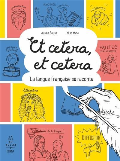 Et cetera, et cetera : la langue française se raconte