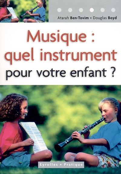 Musique : quel instrument pour votre enfant ?