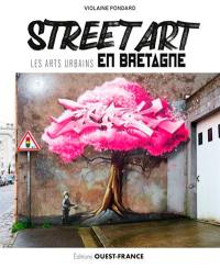Street art : les arts urbains en Bretagne