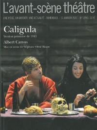 Avant-scène théâtre (L'), n° 1296. Caligula : version primitive de 1941