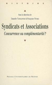 Syndicats et associations : concurrence ou complémentarité ?