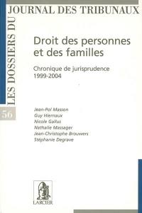 Droit des personnes et des familles : chronique de jurisprudence 1999-2004