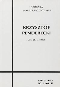 Krzysztof Penderecki : style et matériaux